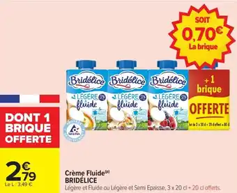 Carrefour Market Crème fluide bridélice offre