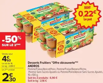 Carrefour Market Desserts fruitiers offre découverte andros offre