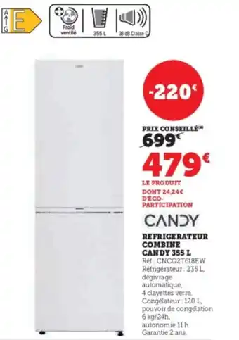 Hyper U CANDY Refrigerateur combine offre