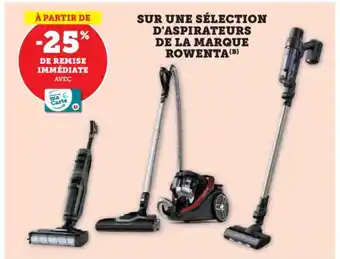 Hyper U ROWENTA Sur une sélection d'aspirateurs de la marque offre