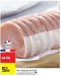 Carrefour Market Porc longe sans os à rôtir offre