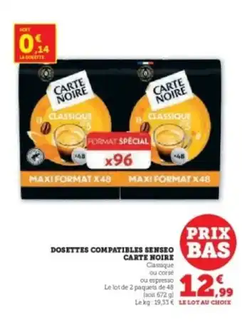 Hyper U CARTE NOIRE Dosettes compatibles senseo offre