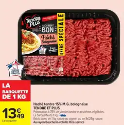 Carrefour Market Haché tendre 15% m.g. bolognaise tendre et plus offre