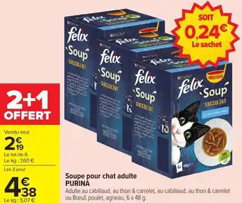 Carrefour Market Soupe pour chat adulte purina offre