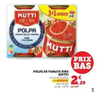 Hyper U MUTTI Pulpe de tomate fine offre