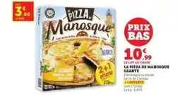 Hyper U LA PIZZA De manosque geante offre