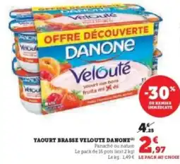 Hyper U DANONE Yaourt brasse veloute offre
