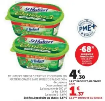 Hyper U ST HUBERT Omega 3 tartine et cuisson 51% matiere grasse sans huile de palme offre