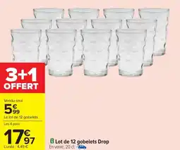 Carrefour Market Lot de 12 gobelets drop offre