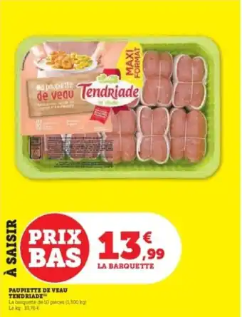 Hyper U TENDRIADE Paupiette de veau offre