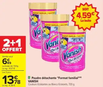 Carrefour Market Poudre détachante format familial vanish offre