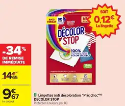 Carrefour Market Lingettes anti décoloration prix choc decolor stop offre