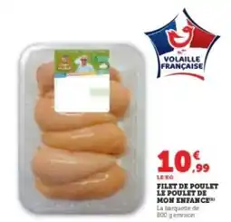 Hyper U Filet de poulet le poulet de mon enfance offre