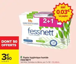 Carrefour Market Papier hygiénique humide fess'nett offre