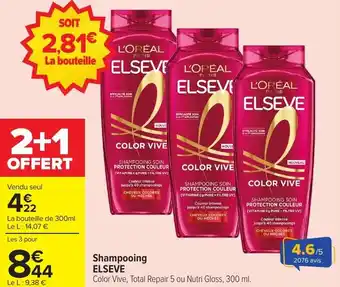 Carrefour Market Shampooing elseve offre