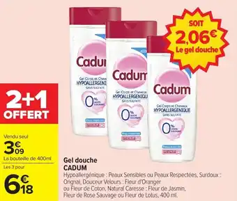 Carrefour Market Gel douche cadum offre