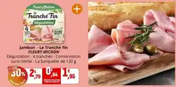 Coccimarket Fleury michon - jambon le tranché fin offre