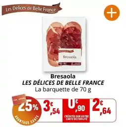 Coccimarket Les délices de belle france - bresaola offre