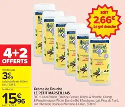 Carrefour Market Crème de douche le petit marseillais offre