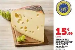Hyper U Emmental de savoie igp la pointe percée offre