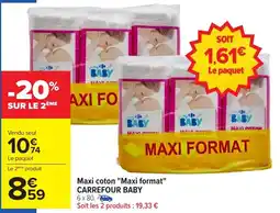 Carrefour Market Maxi coton maxi format carrefour baby offre