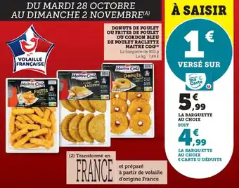 U Express Donuts de poulet ou frites de poulet ou cordon bleu de poulet raclette maitre coq offre