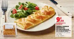 U Express Tresse jambon emmental ou provencale ou forestière offre