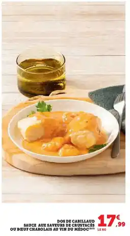 U Express Dos de cabillaud sauce aux saveurs de crustacés ,99 ou bœuf charolais au vin du médoc offre