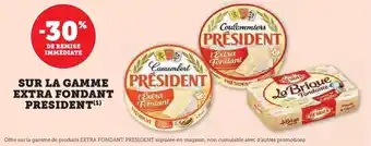 U Express Sur la gamme extra fondant president offre