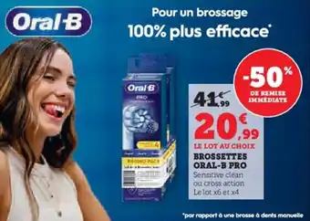 U Express Brossettes oral-b pro offre