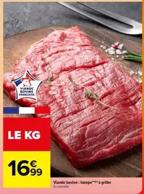 Viande bovine : hampe**(1) à griller