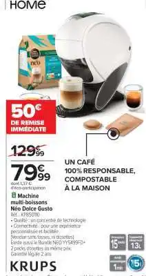Carrefour Machine multi-boissons Néo Dolce Gusto offre