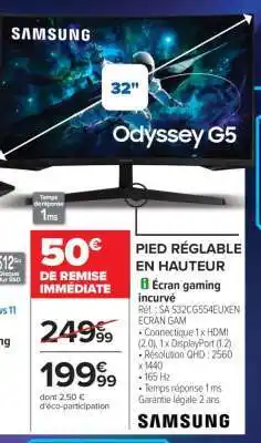 Carrefour Samsung Odyssey G5 32 offre