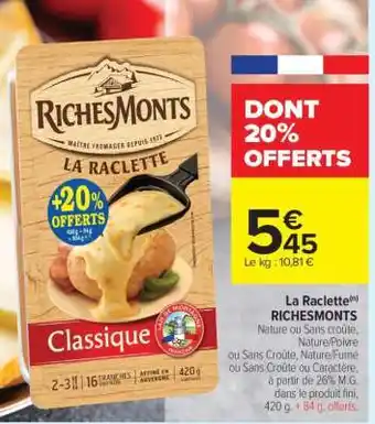 Carrefour Market La Raclette RICHESMONTS offre