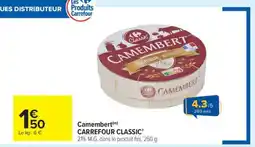 Carrefour Market Camembert Carrefour Classic offre