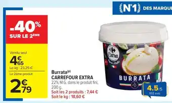 Carrefour Market Burrata CARREFOUR EXTRA offre