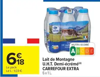 Carrefour Market Lait de Montagne U.H.T. demi-écrémé CARREFOUR EXTRA offre