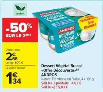 Carrefour Market Dessert Végétal Brassé Offre Découverte ANDROS offre
