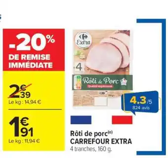 Carrefour Market Rôti de Porc Carrefour Extra offre