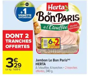 Carrefour Market Jambon Le Bon Paris Herta offre