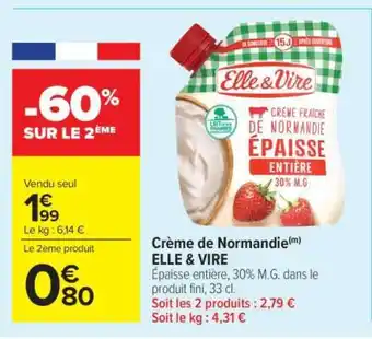 Carrefour Market Crème de Normandie ELLE & VIRE offre
