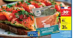 Carrefour Market TRUITE FUMÉE offre
