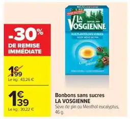 Carrefour Market Bonbons sans sucres LA VOSGIENNE offre