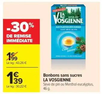 Carrefour Market Bonbons sans sucres LA VOSGIENNE offre