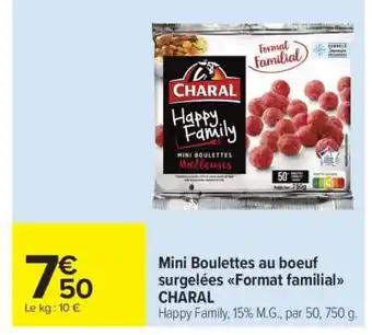 Carrefour Market Mini Boulettes au boeuf surgelées Format familial CHARAL offre