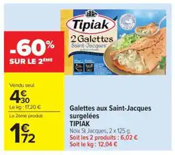 Carrefour Market Galettes aux Saint-Jacques surgelées TIPIAK offre
