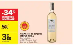 Carrefour Market A.O.P Côtes de Bergerac CANTUS TERRA offre
