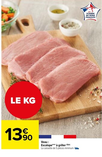 Carrefour Market Veau Escalope à Griller offre