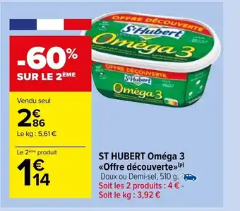 Carrefour Market St Hubert Oméga 3 offre