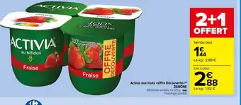 Carrefour Market Activia Aux Fruits Offre Découverte offre